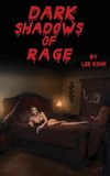 Dark Shadows of Rage