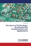 The Heart of Technology: Semiconductor Fundamentals and Applications