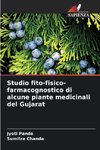 Studio fito-fisico-farmacognostico di alcune piante medicinali del Gujarat