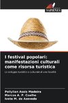 I festival popolari: manifestazioni culturali come risorsa turistica