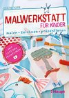 Malwerkstatt für Kinder