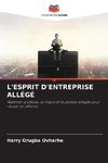 L'ESPRIT D'ENTREPRISE ALLÉGÉ
