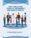 Soft Skills for Today's Job Market and Employability