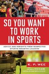 So You Want to Work in Sports