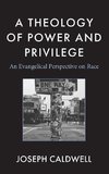 Theology of Power and Privilege