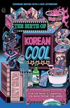 The Birth of Korean Cool