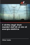 Il diritto degli Stati membri dell'UE al mix di energia elettrica