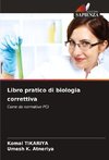 Libro pratico di biologia correttiva