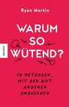 Warum so wütend?