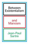 Between Existentialism and Marxism