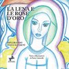 La Lena e le rose d'oro - Esplorando i Vizi e le Virtù
