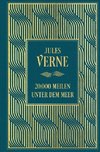 20.000 Meilen unter dem Meer: Mit den Illustrationen der Originalausgabe