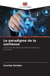 Le paradigme de la confiance