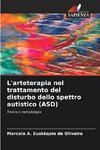 L'arteterapia nel trattamento del disturbo dello spettro autistico (ASD)