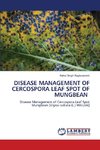 DISEASE MANAGEMENT OF CERCOSPORA LEAF SPOT OF MUNGBEAN