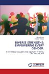 DIVERSE STRENGTHS: EMPOWERING EVERY GENDER: