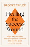 Healing the Success Wound