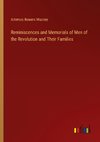 Reminiscences and Memorials of Men of the Revolution and Their Families