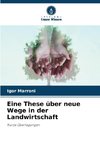 Eine These über neue Wege in der Landwirtschaft