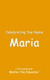 Celebrating the Name Maria