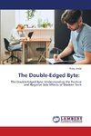 The Double-Edged Byte: