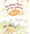 Die kleine Maus und das goldene Blatt