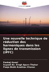 Une nouvelle technique de réduction des harmoniques dans les lignes de transmission (IPFC)