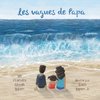 Les vagues de Papa