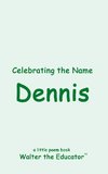 Celebrating the Name Dennis