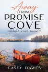 Away from Promise Cove