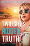 Twilight's Hidden Truth