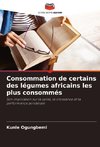 Consommation de certains des légumes africains les plus consommés