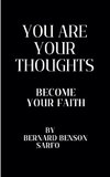 You Are Your Thoughts