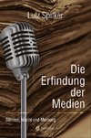 Die Erfindung der Medien