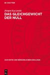 Das Gleichgewicht der Null
