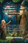 Contes de fées pour enfants Une superbe collection de contes de fées fantastiques. (Volume 21)