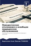 Powedencheskie otkloneniq i wseobschee medicinskoe obsluzhiwanie