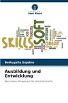 Ausbildung und Entwicklung