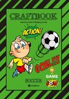 CRAFTBOOK - TOLLE BASTELVORLAGE - GOAL MASTER GAME - LUSTIGE FUSSBALL MOTIVE - SPANNENDE RÄTSEL UND AUFGABEN