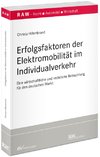 Erfolgsfaktoren der Elektromobilität im Individualverkehr