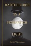 Martin Buber in a Pentastich Light