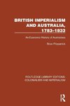 British Imperialism and Australia, 1783-1833