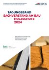 Tagungsband der EIPOS Sachverständigentage: Sachverstand am Bau - Holzschutz 2024