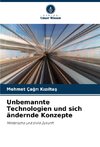 Unbemannte Technologien und sich ändernde Konzepte