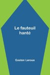 Le fauteuil hanté