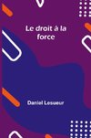 Le droit à la force
