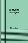 La Hyène Enragée