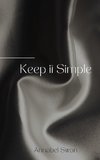 Keep it Simple