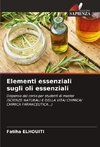 Elementi essenziali sugli oli essenziali