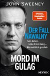 Der Fall Nawalny - Mord im Gulag